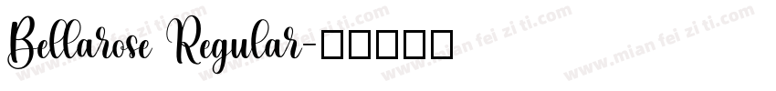 Bellarose Regular字体转换